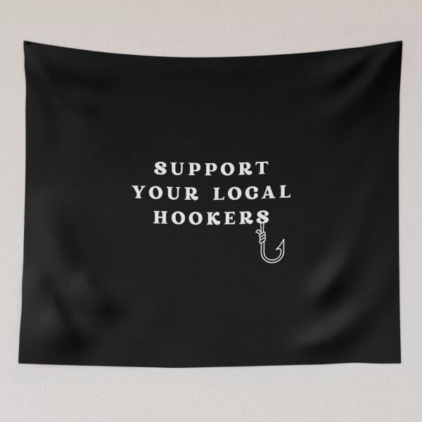 Item preview, Support your local hookers (Fishermen) designed and sold by creativerooney.