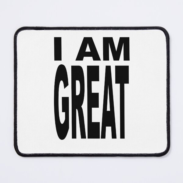 Item preview, I AM GREAT designed and sold by Hoorahville.