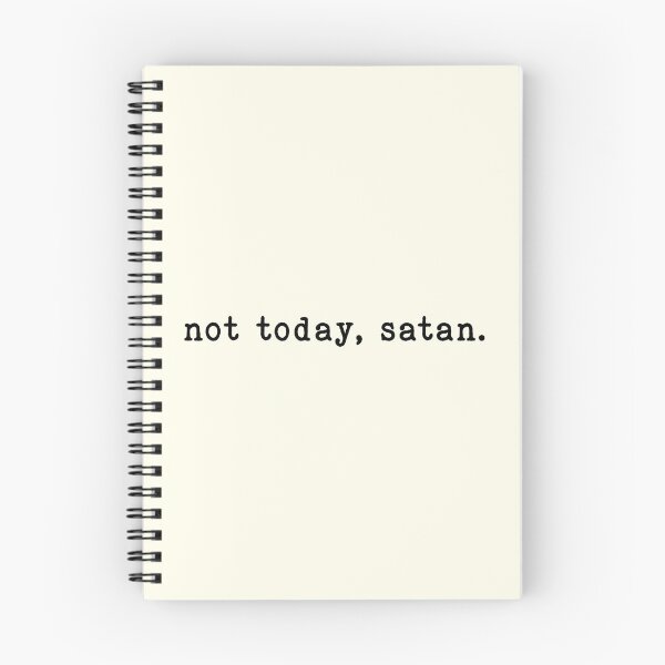 Item preview, Not Today, Satan. designed and sold by roastbeefk.