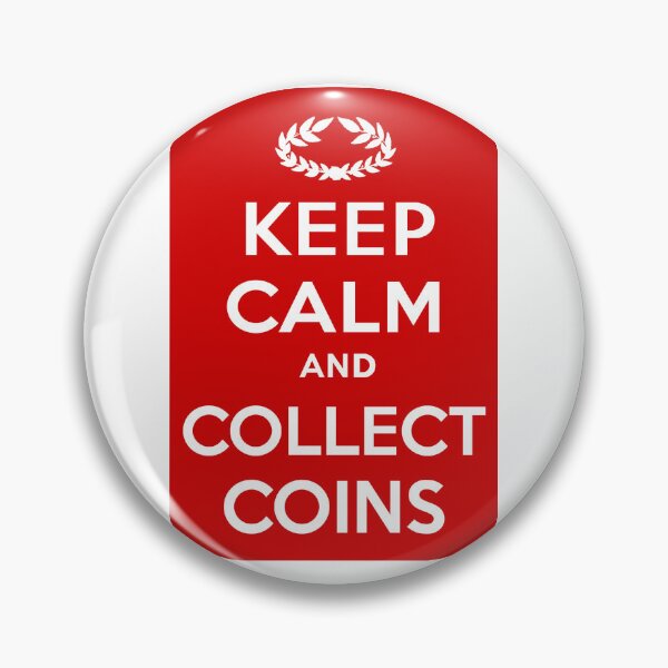 Item preview, Keep Calm and Collect Coins, with Laurel Wreath designed and sold by OptimoPrincipi Roman Coins.