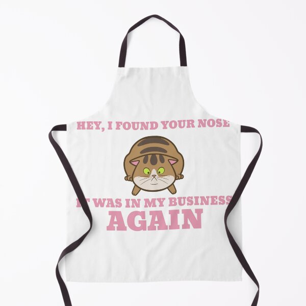 Item preview, Hey I found your nose it was in my business again designed and sold by Josie37.