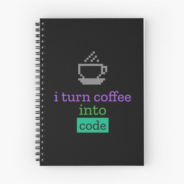 Item preview, I Turn Coffee Into Code. Software Developer. Funny Coding designed and sold by TeeMPrintz.