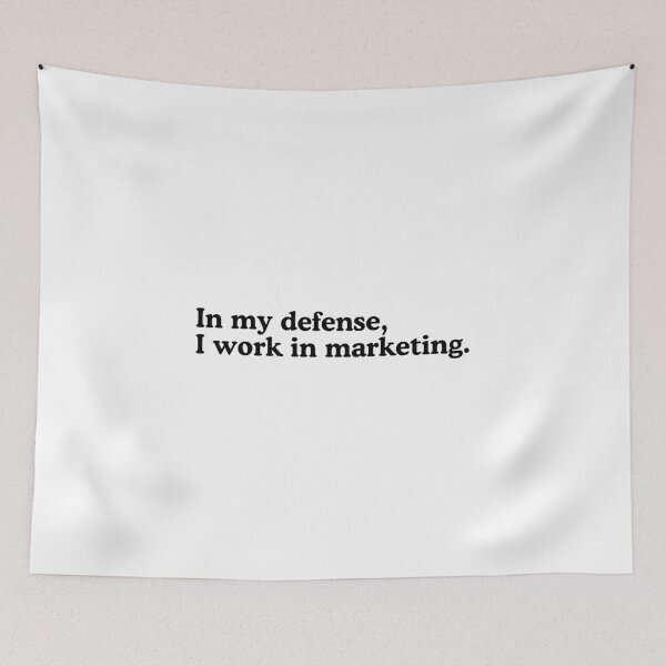 Item preview, In my defense, I work in marketing. designed and sold by Toad House Pixels.