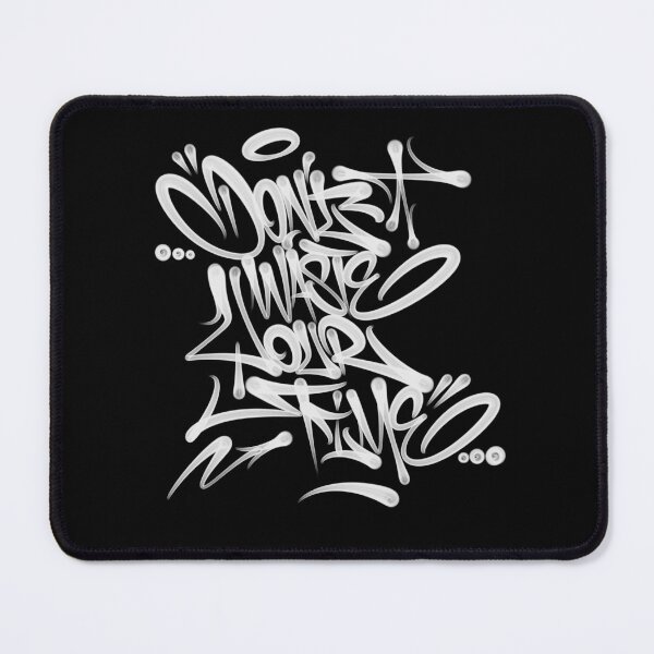 Item preview, Don't waste your time graffiti designed and sold by Graffiti Clothes.