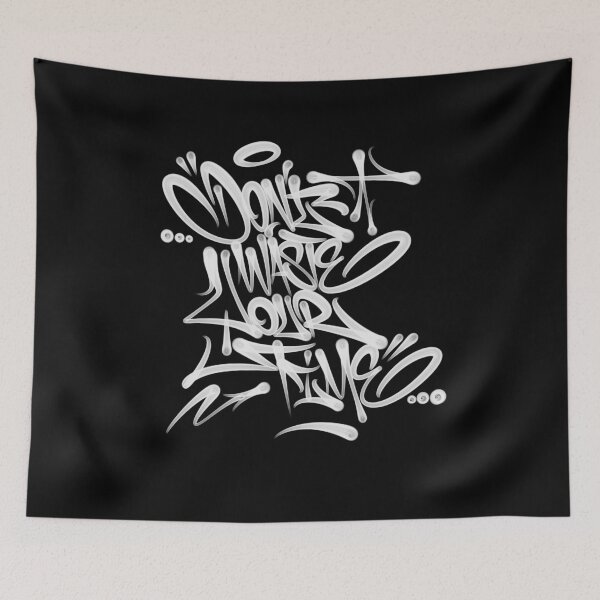 Item preview, Don't waste your time graffiti designed and sold by Graffiti Clothes.