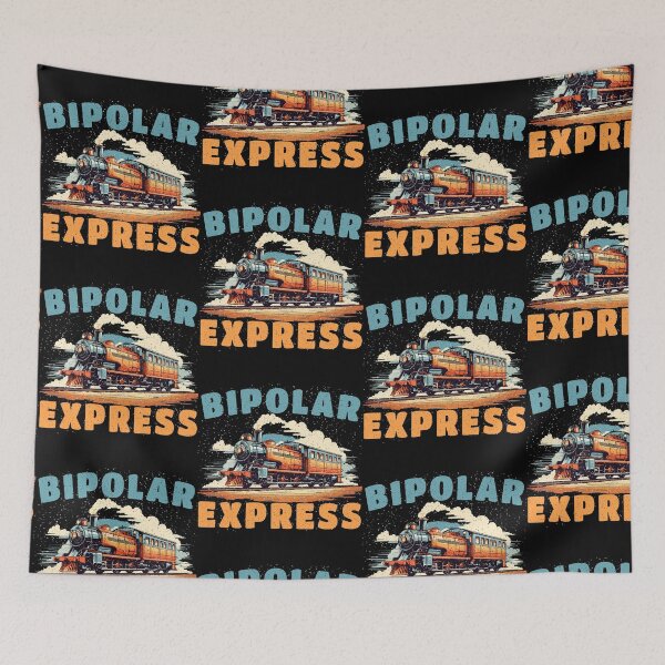 Item preview, Bipolar Express | Sarcastic Bipolar Disorder | Mental Health | PTSD GAD designed and sold by Qudkin.