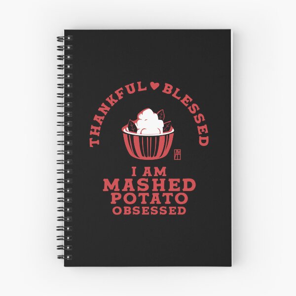 Item preview, Thankful, blessed. I am mashed potato obsessed - Happy Thanksgiving Day designed and sold by ArtProjectShop.