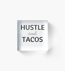 Hustle & Tacos Acrylic Block