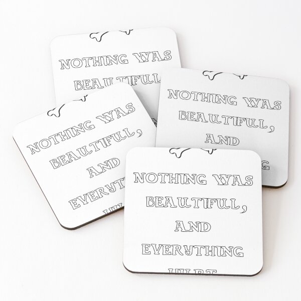 Item preview, Nothing Was Beautiful, and Everything Hurt - Kurt Vonnegut Paraphrase designed and sold by Chiffron.