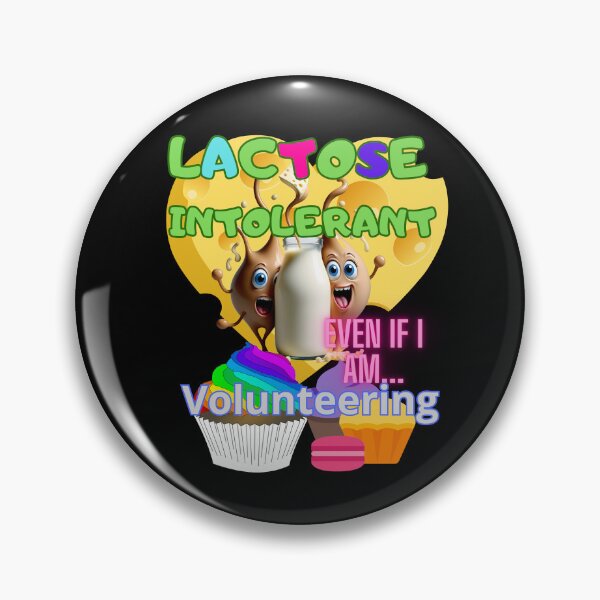 Item preview, LACTOSE FREE LACTOSE INTOLERANT VOLUNTEERING designed and sold by carlos crane.