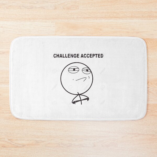 Item preview, Challenge accepted designed and sold by JeshuaRC.
