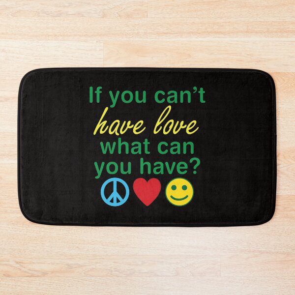 Item preview, If You Can't Have Love What Can You Have? designed and sold by bumperbay.
