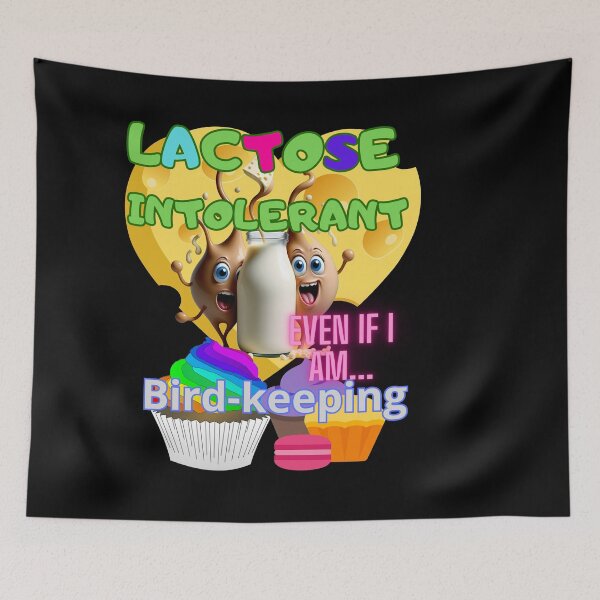 Item preview, LACTOSE FREE LACTOSE INTOLERANT BIRD-KEEPING designed and sold by carlos crane.