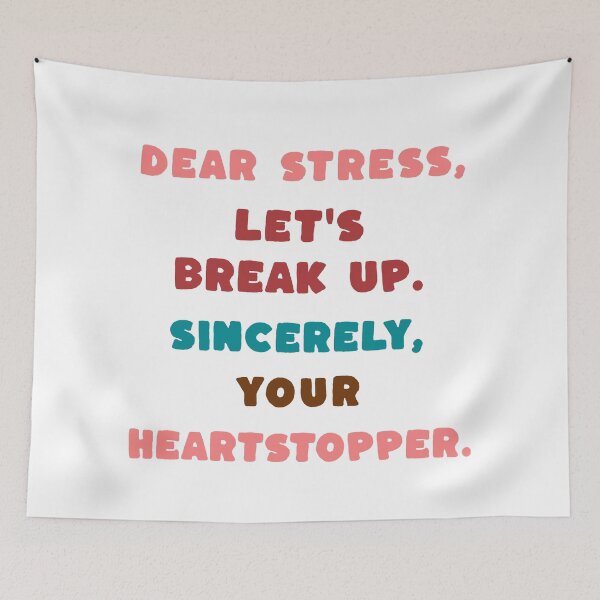 Item preview, Dear stress lets break up sincerely your heartstopper witty funny take  designed and sold by ArtisanTeeShop.