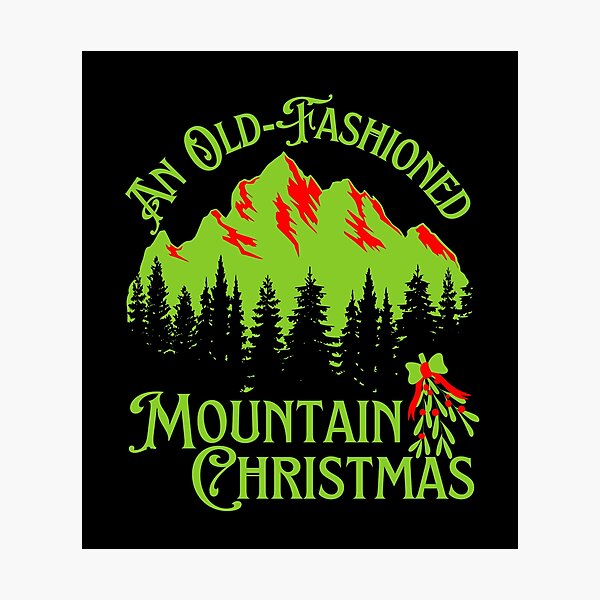 Item preview, An Old-Fashioned Mountain Christmas designed and sold by TimelessLocales.