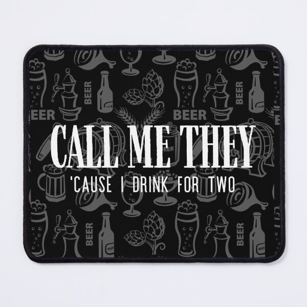 Item preview, Call Me They 'Cause I Drink For Two #2 designed and sold by SleepingFoxy.
