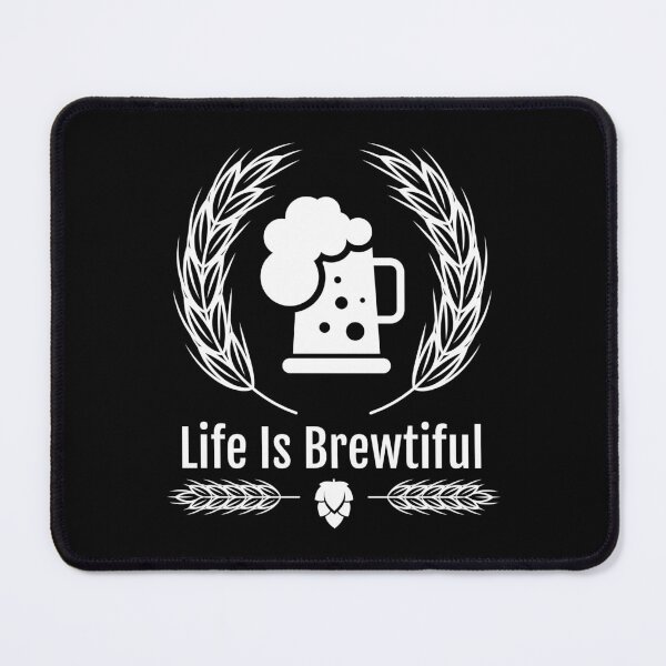 Item preview, Life Is Brewtiful. Funny Beer designed and sold by lakokakr.