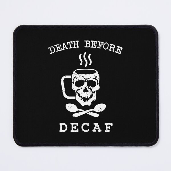 Item preview, Death > Decaf designed and sold by CCCDesign.