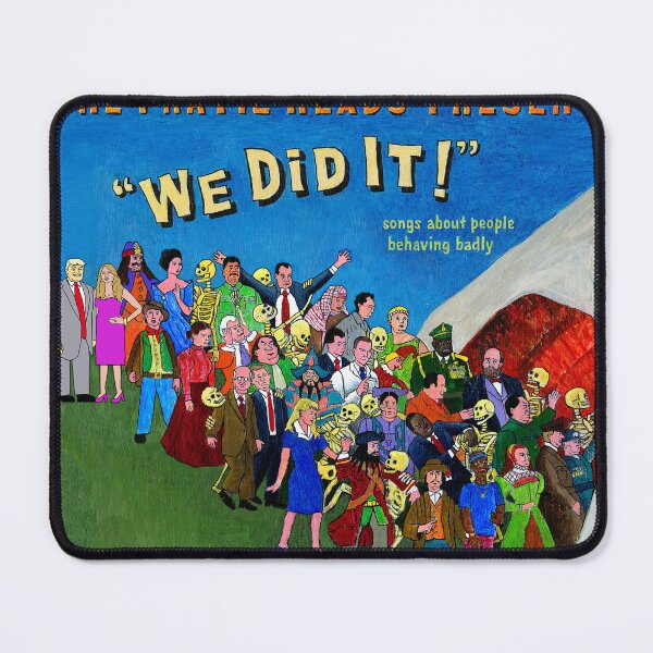Item preview, We Did It! Songs of people behaving badly designed and sold by UncleShlomo.