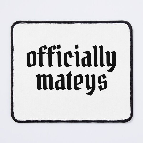 Item preview, Officially Mateys designed and sold by hashnan21.