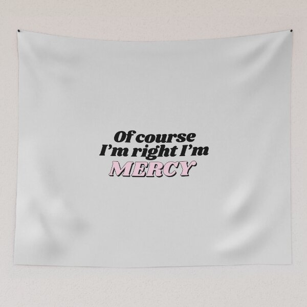 Item preview, Of Course I'm Right I'm Mercy Funny Personalized designed and sold by kindxinn.