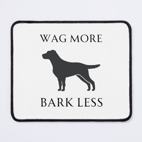 Item preview, Wag More Bark Less designed and sold by Rukyta.