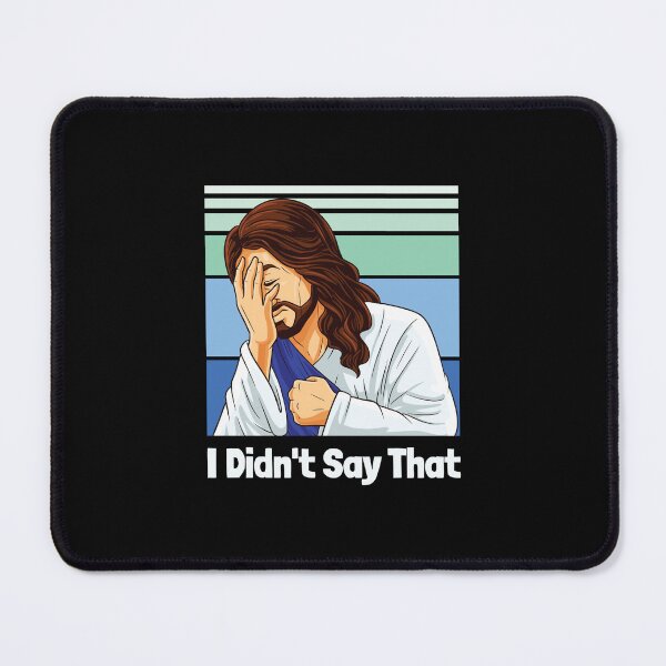 Item preview, Jesus Face Palm I Didn’t Say That  designed and sold by The Junto Shop.