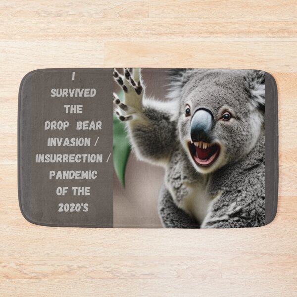 Item preview, Drop Bear Reality designed and sold by SilverGhostNine.