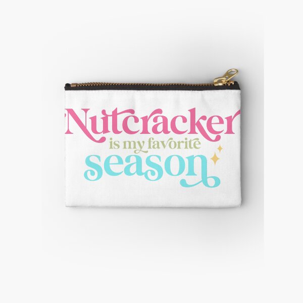 Item preview, Nutcracker Is My Favorite Season designed and sold by BlushingHippo.