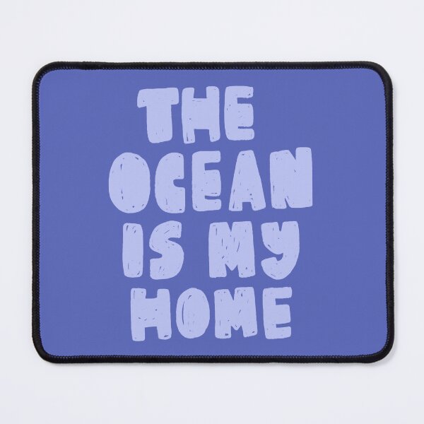 Item preview, the ocean is my home designed and sold by ellajuneart.