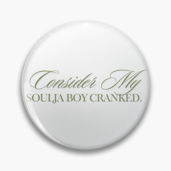 Item preview, Consider My Soulja Boy Cranked designed and sold by marenelardo.