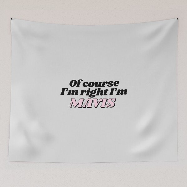 Item preview, Of Course I'm Right I'm Mavis Funny Personalized designed and sold by kindxinn.