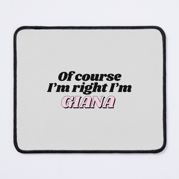 Item preview, Of Course I'm Right I'm Giana Funny Personalized designed and sold by kindxinn.
