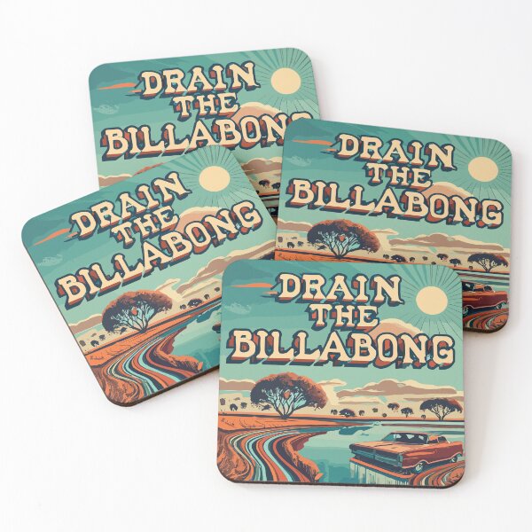 Item preview, DRAIN THE BILLABONG (MAKE AUSTRALIA GROUSE AGAIN!) designed and sold by Takin-Thepiss.