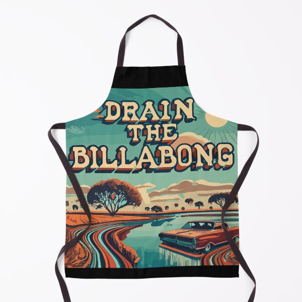 Item preview, DRAIN THE BILLABONG (MAKE AUSTRALIA GROUSE AGAIN!) designed and sold by Takin-Thepiss.