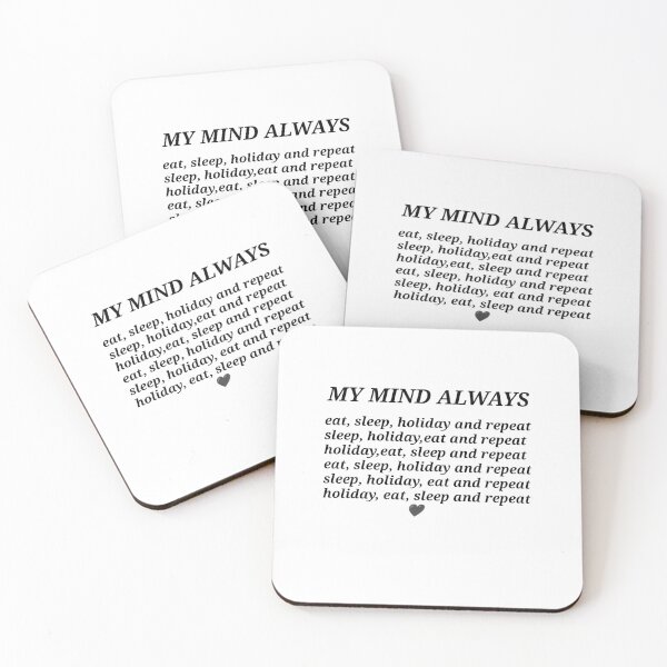 Item preview, My mind always pretty eat sleep holiday and repeat  designed and sold by LoveDaisyShop.