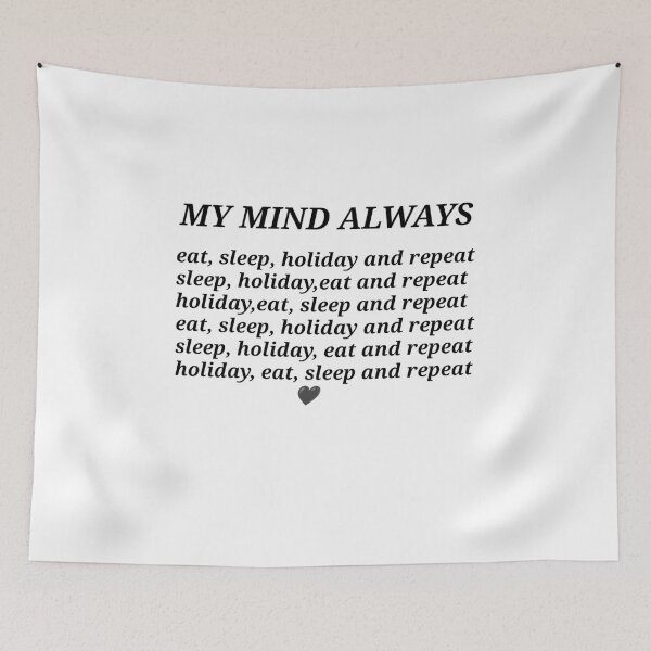 Item preview, My mind always pretty eat sleep holiday and repeat  designed and sold by LoveDaisyShop.