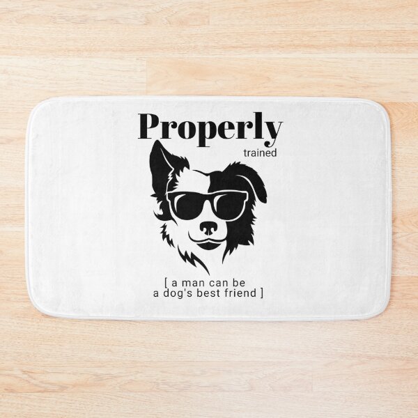 Item preview, Properly trained man designed and sold by ShoutForJoy.