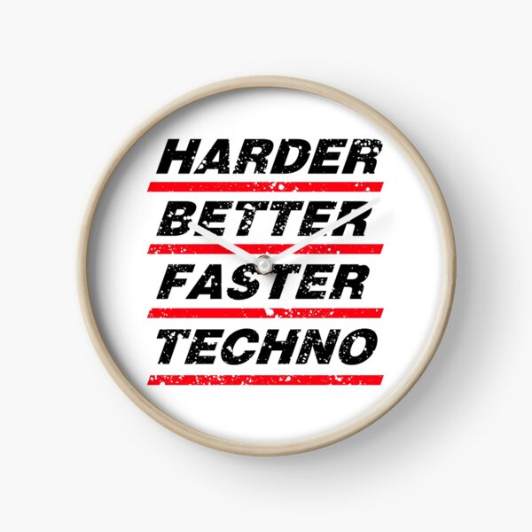 Harder Better Faster Techno #1 Uhr