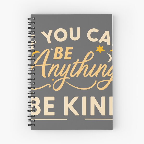 Item preview, If You Can Be Anything, Be Kind designed and sold by DonDiLuca.