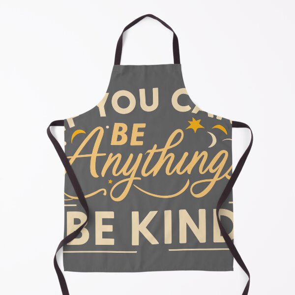 Item preview, If You Can Be Anything, Be Kind designed and sold by DonDiLuca.