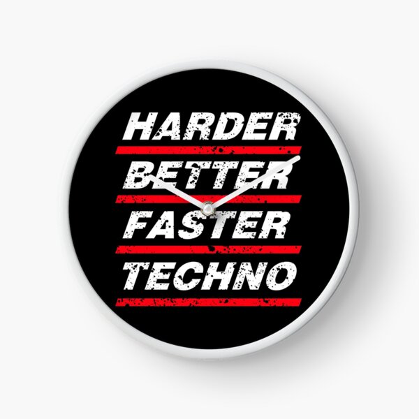 Harder Better Faster Techno #1 Uhr