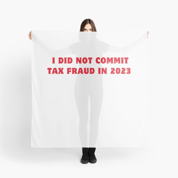 Item preview, I did not commit tax fraud in 2023 designed and sold by AngelArtss.