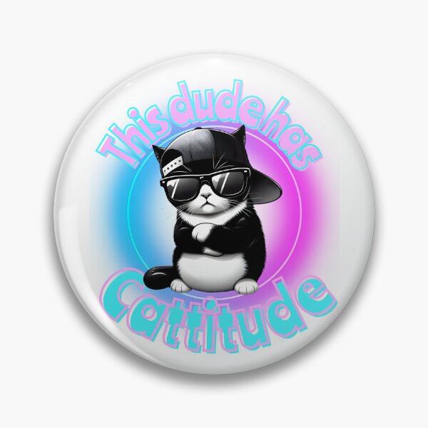 Item preview, This dude has cattitude designed and sold by Fr0mtheMachine.
