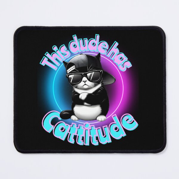 Item preview, This dude has cattitude designed and sold by Fr0mtheMachine.