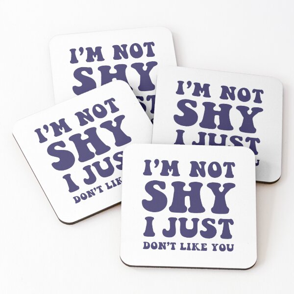 Item preview, I'm not shy I just don't like you designed and sold by Iamverylost.
