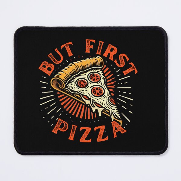 Item preview, But First Pizza designed and sold by SchlossInspire.