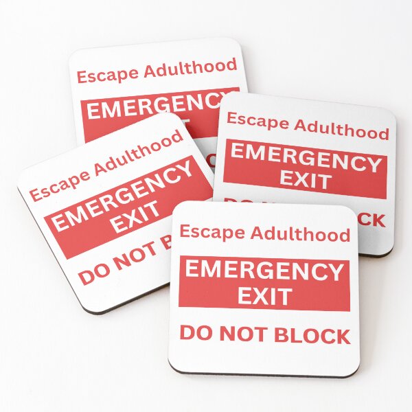 Item preview, Escape adulthood emergency exit - adult life funny designed and sold by wholigans.