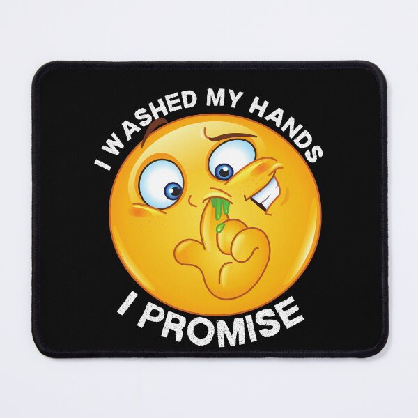 Item preview, I Washed My Hands I Promise/I Promise I Washed My Hands/Funny Hygiene  designed and sold by Designs By YL.