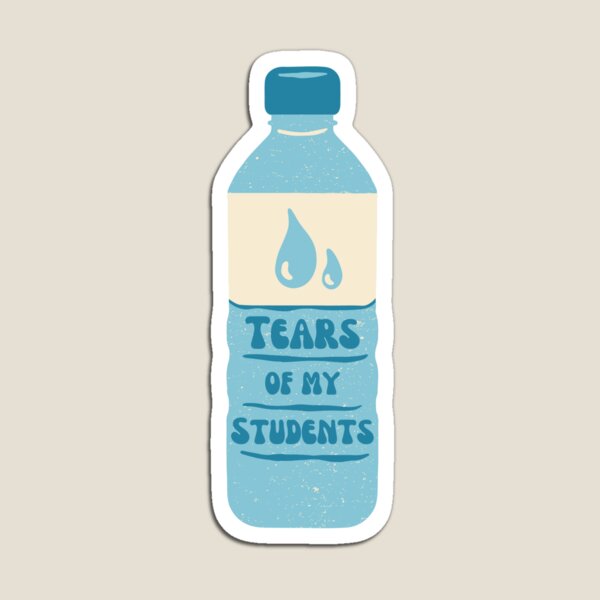 Tears Of My Students funny water bottle, teacher gift, teacher birthday,  appreciation water bottle